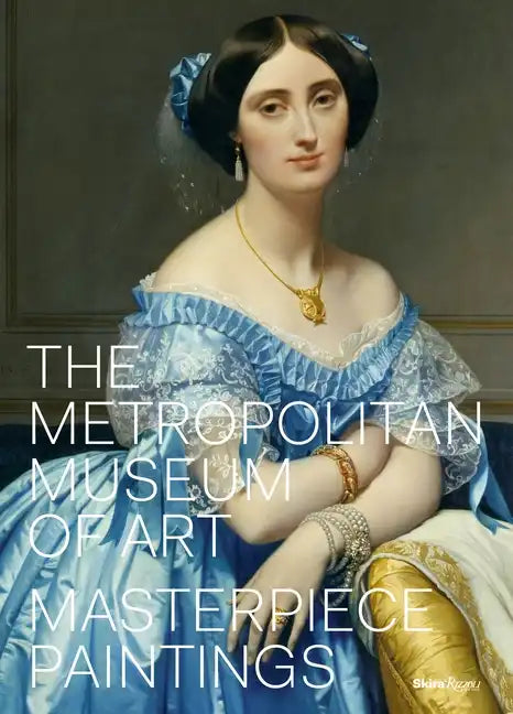The Metropolitan Museum of Art: Masterpiece Paintings - Hardcover