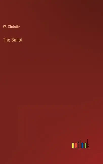 The Ballot - Hardcover