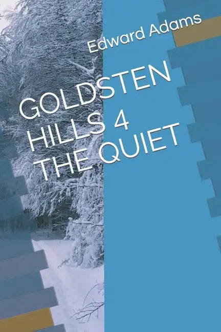 Goldsten Hills 4 the Quiet - Paperback