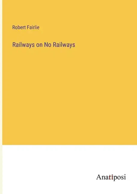 Railways on No Railways - Paperback