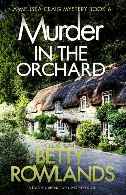 Murder in the Orchard: A totally gripping cozy mystery novel - Paperback
