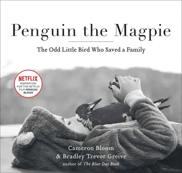Penguin the Magpie: The Odd Little Bird Who Saved a Family - Paperback