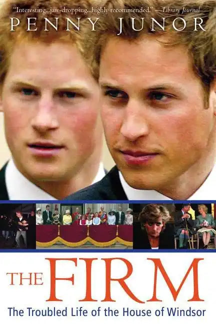 The Firm: The Troubled Life of the House of Windsor - Paperback