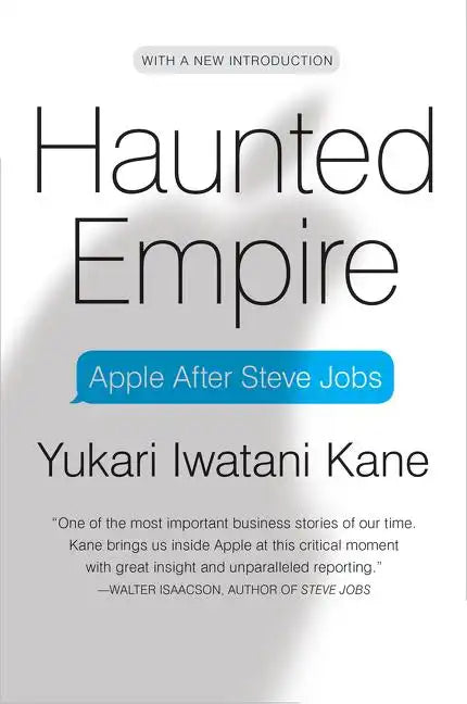 Haunted Empire: Apple After Steve Jobs - Paperback
