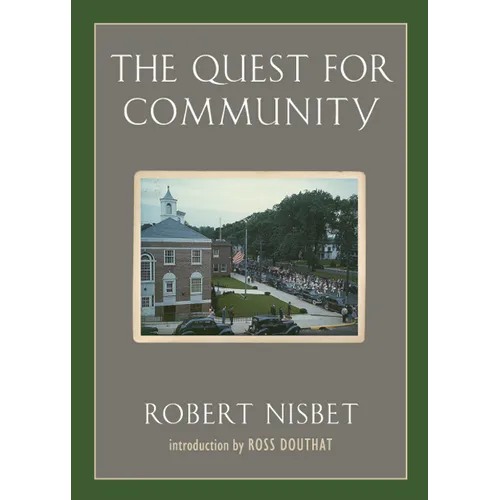 The Quest for Community: A Study in the Ethics of Order and Freedom - Paperback