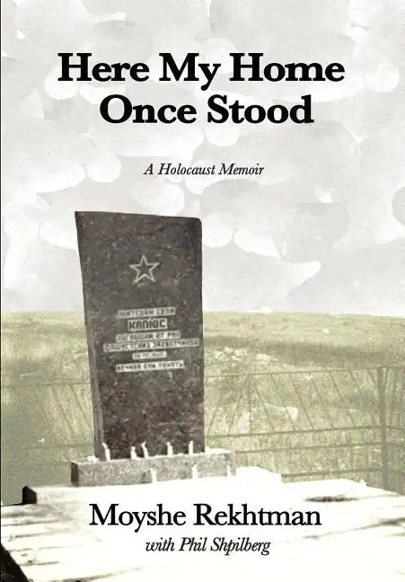 Here My Home Once Stood - Hardcover