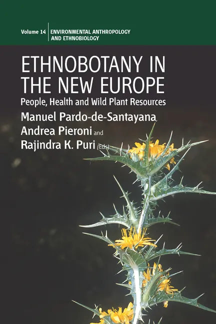 Ethnobotany in the New Europe: People, Health and Wild Plant Resources - Paperback