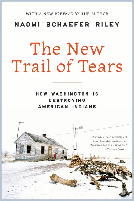 The New Trail of Tears: How Washington Is Destroying American Indians - Paperback