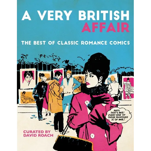 A Very British Affair: The Best of Classic Romance Comics - Hardcover