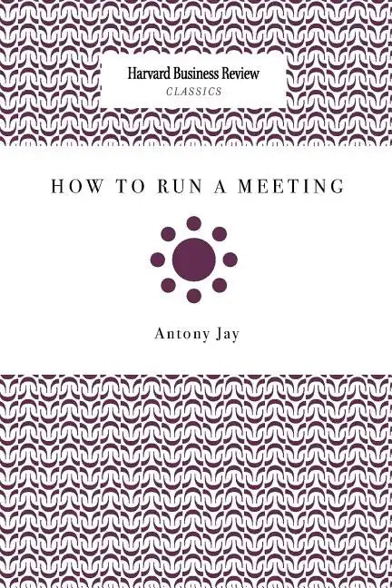 How to Run a Meeting - Paperback