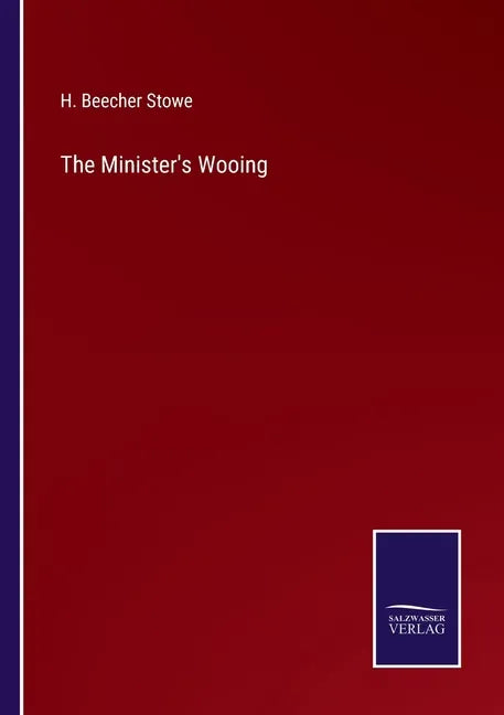 The Minister's Wooing - Paperback