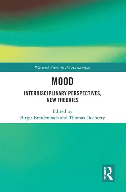 Mood: Interdisciplinary Perspectives, New Theories - Paperback