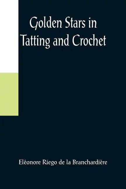 Golden Stars in Tatting and Crochet - Paperback