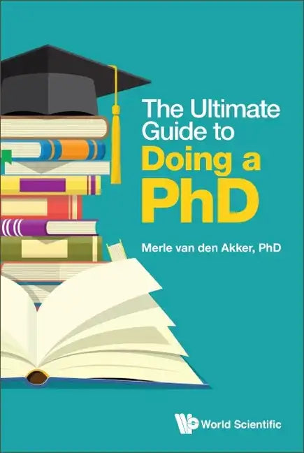 The Ultimate Guide to Doing a Phd - Paperback