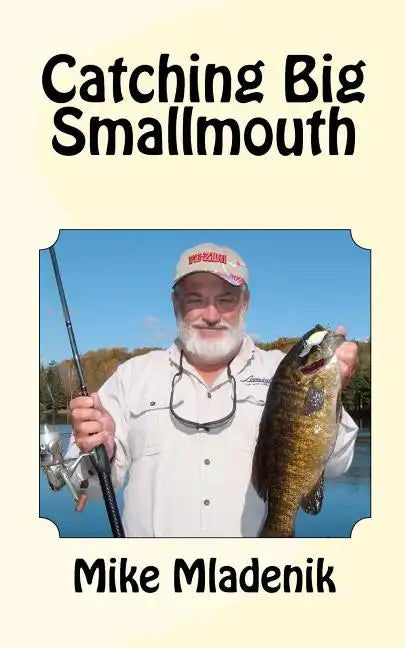 Catching Big Smallmouth - Paperback