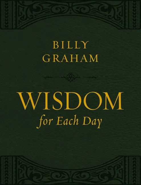 Wisdom for Each Day (Large Text Leathersoft): 365 Daily Devotions - Imitation Leather