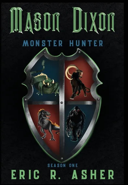 Mason Dixon, Monster Hunter Season One - Hardcover