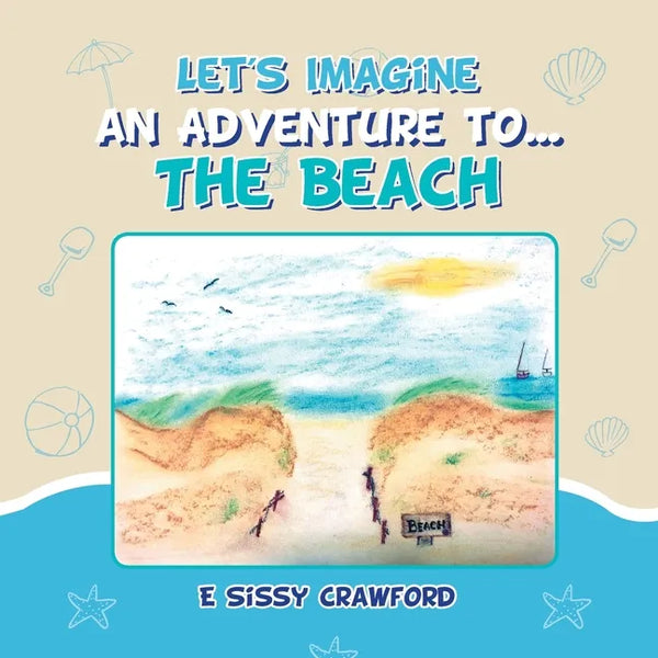 Let's Imagine an Adventure To... the Beach - Paperback
