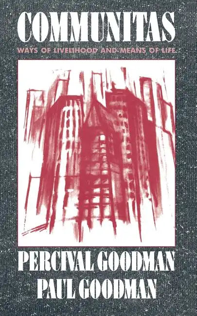 Communitas: Means of Livelihood and Ways of Life - Paperback