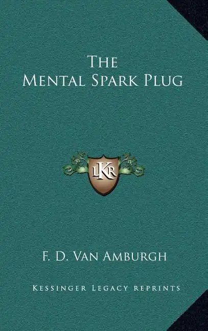 The Mental Spark Plug - Hardcover
