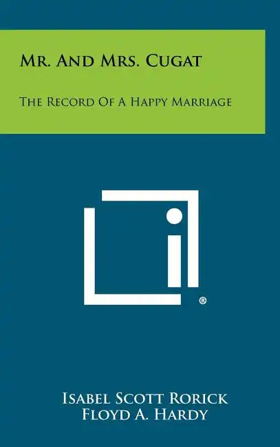 Mr. And Mrs. Cugat: The Record Of A Happy Marriage - Hardcover