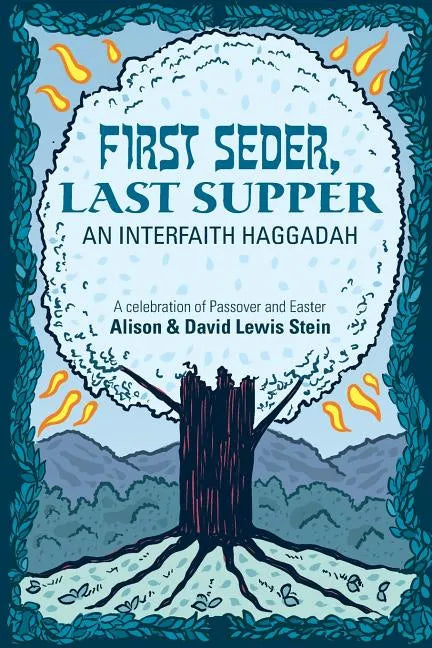 First Seder, Last Supper: An Interfaith Haggadah - Paperback