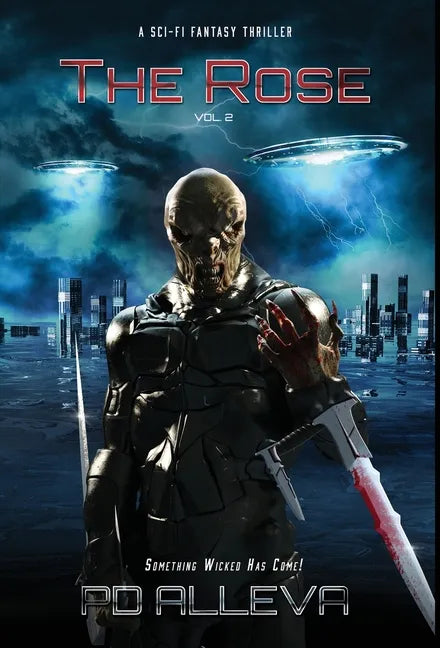 The Rose Vol 2: The Rose Vol 2: A SciFi Fantasy Thriller - Hardcover