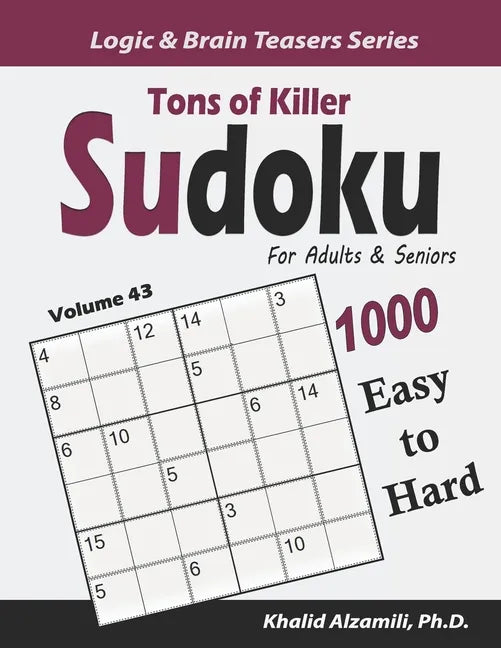 Tons of Killer Sudoku for Adults & Seniors: 1000 Easy to Hard Puzzles - Paperback