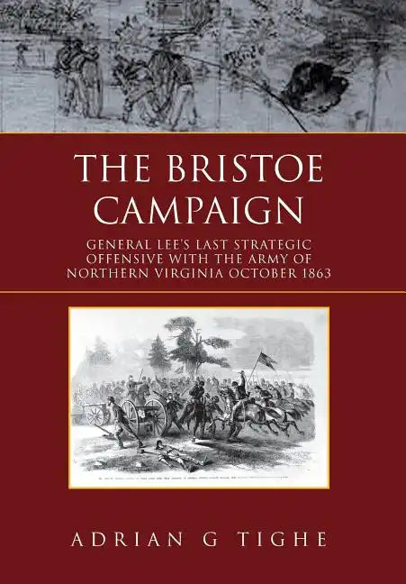 The Bristoe Campaign - Hardcover