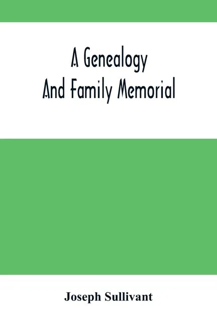 A Genealogy And Family Memorial - Paperback