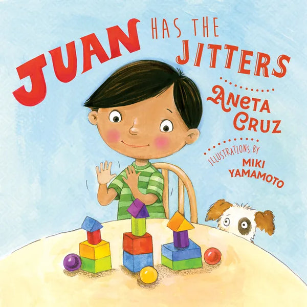 Juan Has the Jitters - Hardcover