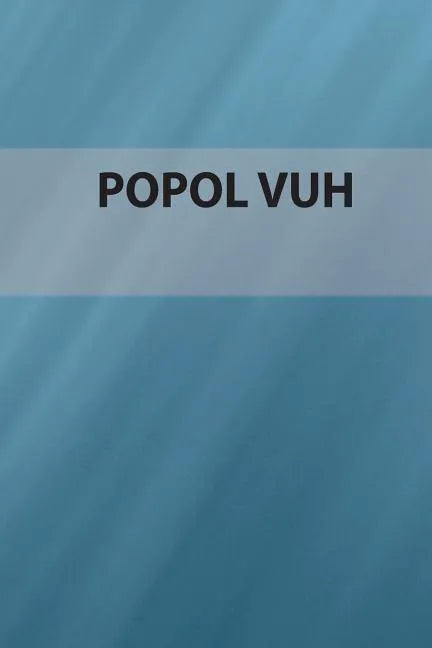 Popol Vuh: Edición Especial - Paperback