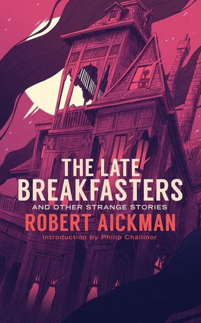 The Late Breakfasters and Other Strange Stories (Valancourt 20th Century Classics) - Paperback