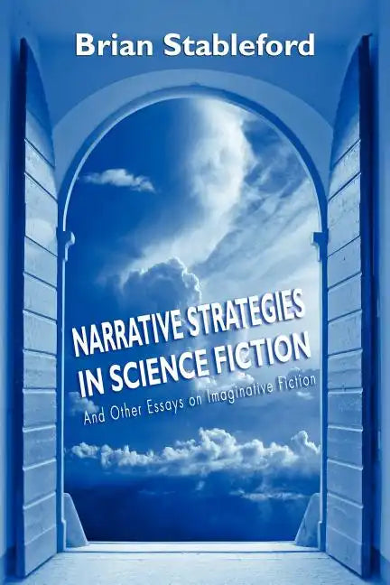 Narrative Strategies in Science Fiction and Other Essays on Imaginative Fiction - Paperback