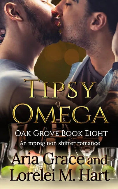 Tipsy Omega: A Non Shifter Alpha Omega MPreg Romance - Paperback