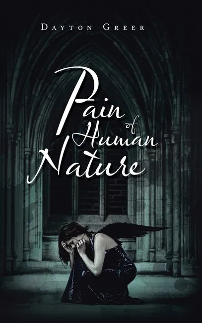 Pain of Human Nature - Hardcover
