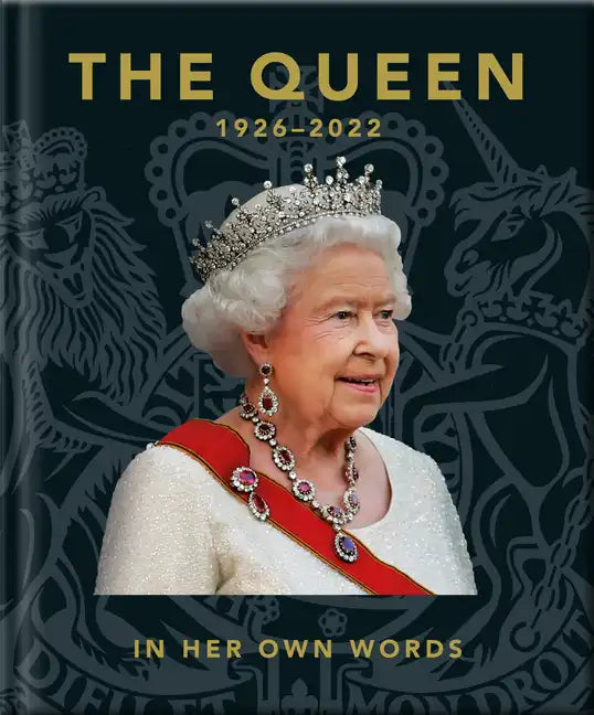The Queen 1926-2022: In Her Own Words - Hardcover