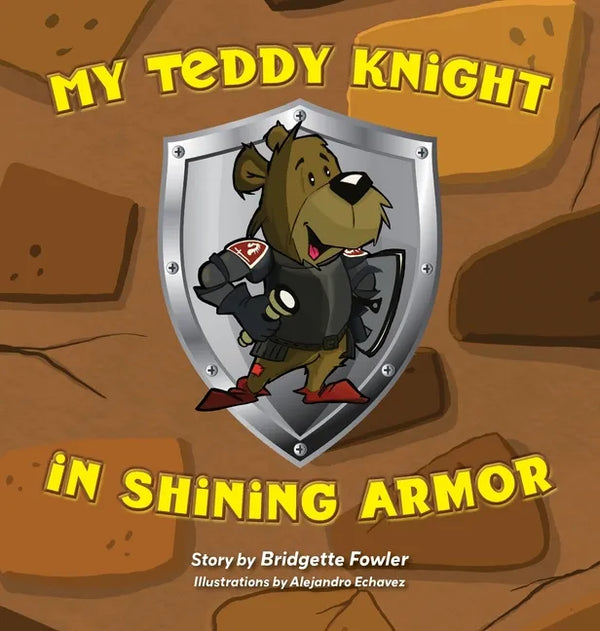 My Teddy Knight in Shining Armor - Hardcover