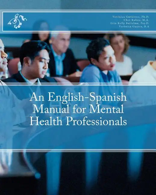 An English-Spanish Manual for Mental Health Professionals - Paperback