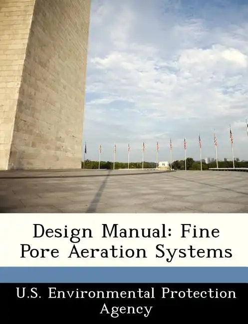 Design Manual: Fine Pore Aeration Systems - Paperback