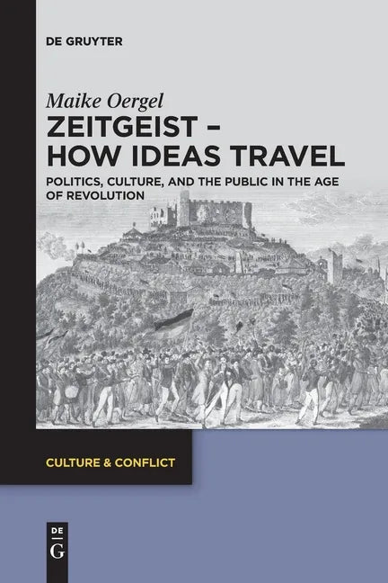 Zeitgeist - How Ideas Travel: Politics, Culture and the Public in the Age of Revolution - Paperback