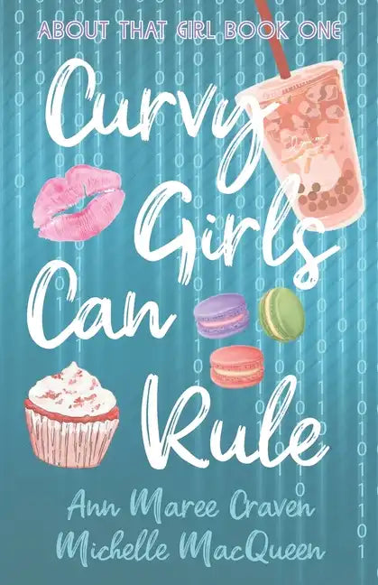 Curvy Girls Can Rule: A Young Adult Best Friends to Lovers Romance - Paperback