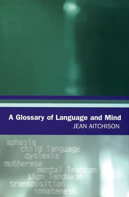 A Glossary of Language and Mind - Paperback