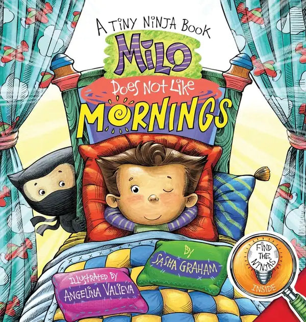 Milo Does Not Like Mornings: A Tiny Ninja Book - Hardcover