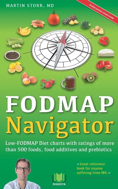 The FODMAP Navigator: Low-FODMAP Diet charts with ratings of more than 500 foods, food additives and prebiotics - Paperback