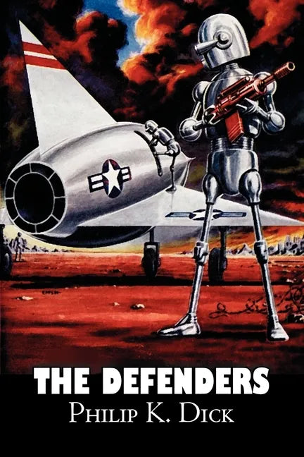 The Defenders by Philip K. Dick, Science Fiction, Fantasy, Adventure - Paperback