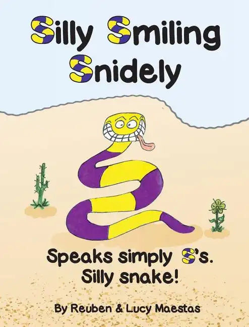 Silly Smiling Snidely - Hardcover
