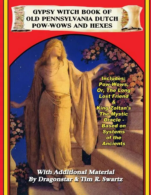 Gypsy Witch Book Of Old Pennsylvania Dutch Pow-Wows And Hexes - Paperback