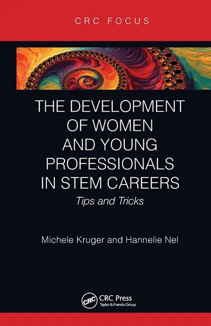 The Development of Women and Young Professionals in Stem Careers: Tips and Tricks - Paperback