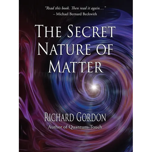 The Secret Nature of Matter - Paperback